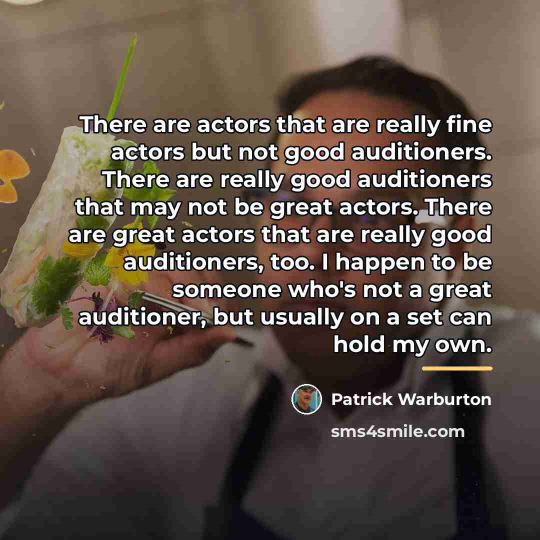 “There are actors that are really fine actors but not…” quote by Patrick Warburton