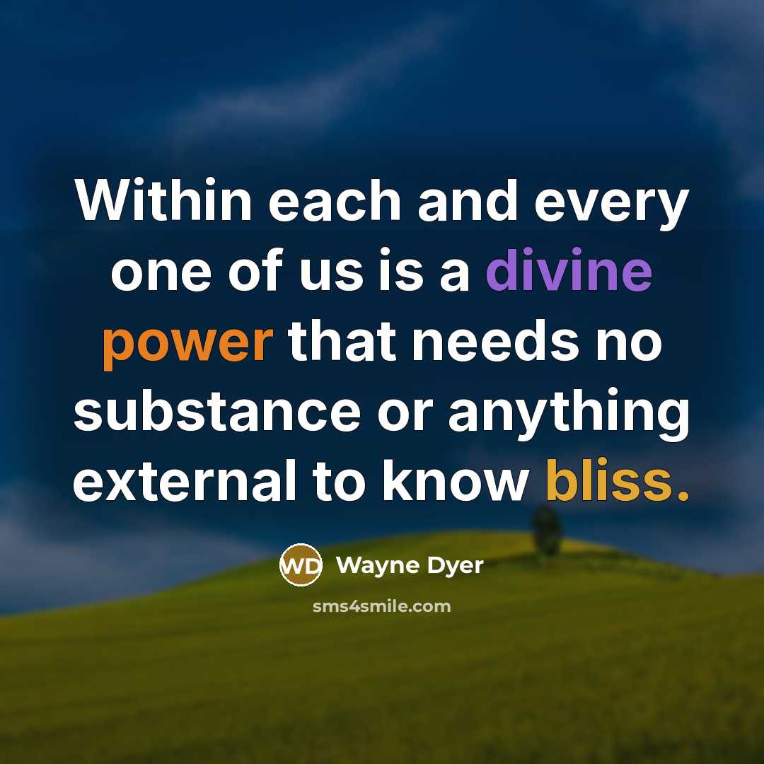 “Within each and every one of us is a divine…” quote by Wayne Dyer