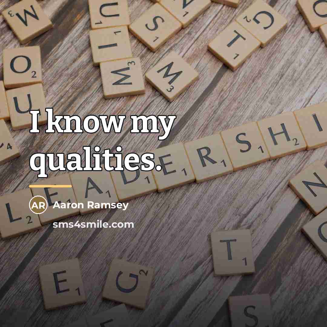 “I know my qualities.…” quote by Aaron Ramsey