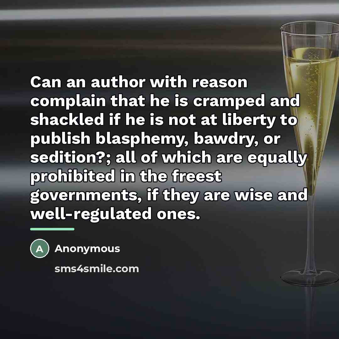 “Can an author with reason complain that he is cramped…” quote by Anonymous