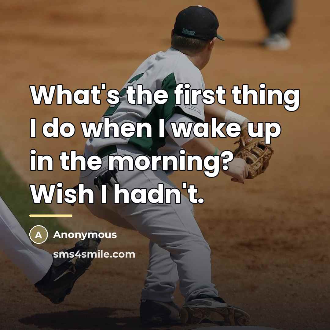 “What's the first thing I do when I wake up…” quote by Anonymous