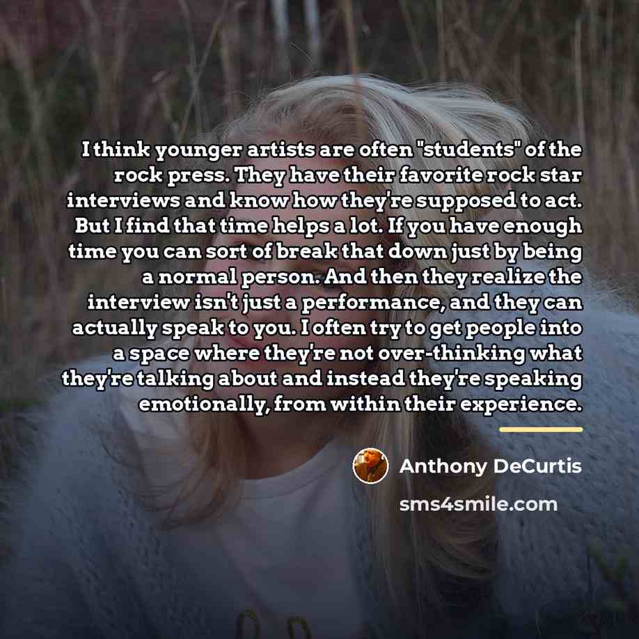 “I think younger artists are often "students" of the rock…” quote by Anthony DeCurtis