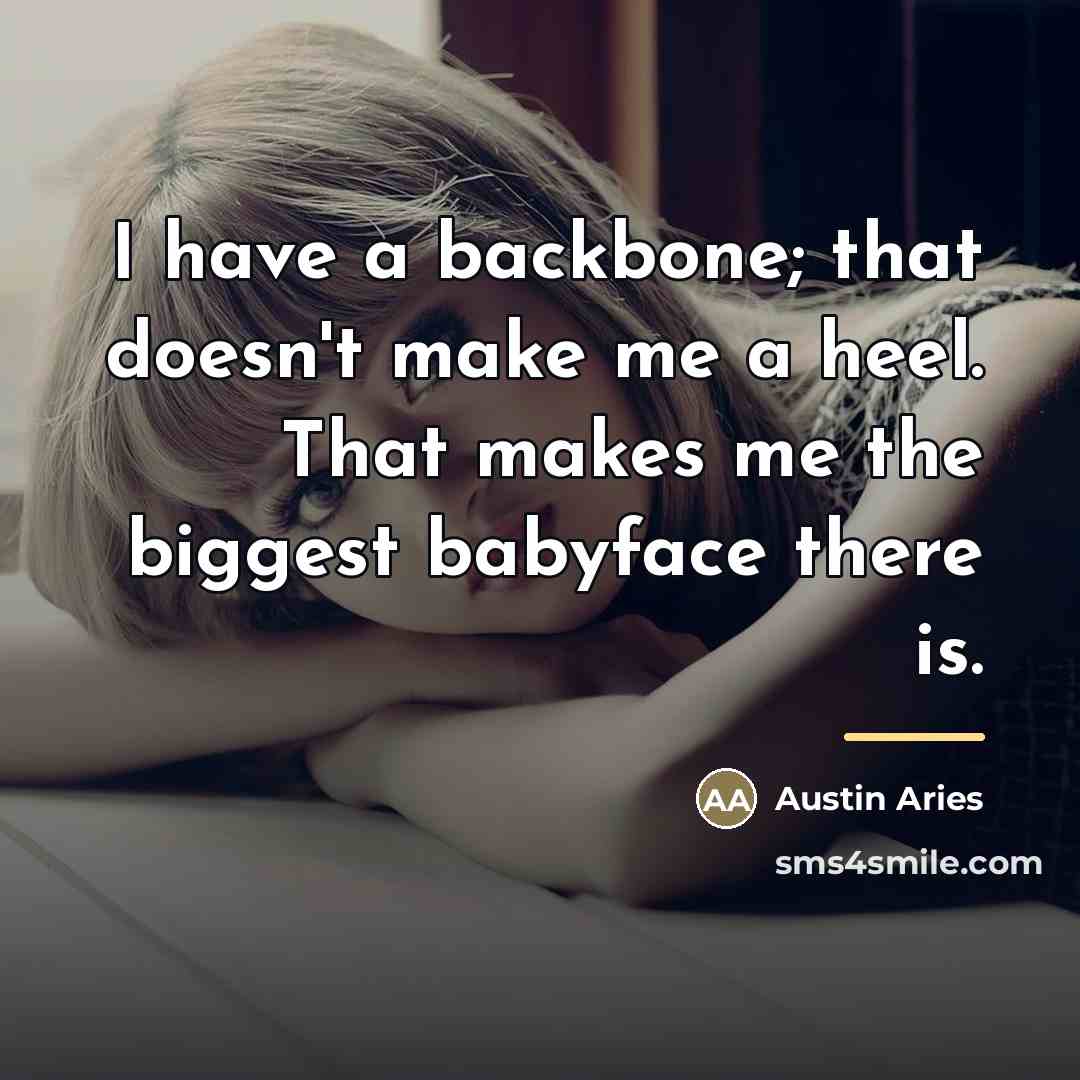 “I have a backbone; that doesn't make me a heel.…” quote by Austin Aries