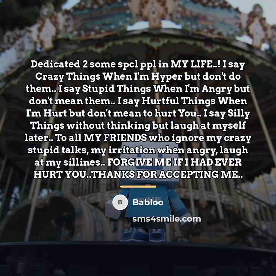 “Dedicated 2 some spcl ppl in MY LIFE..! I say…” quote by Babloo