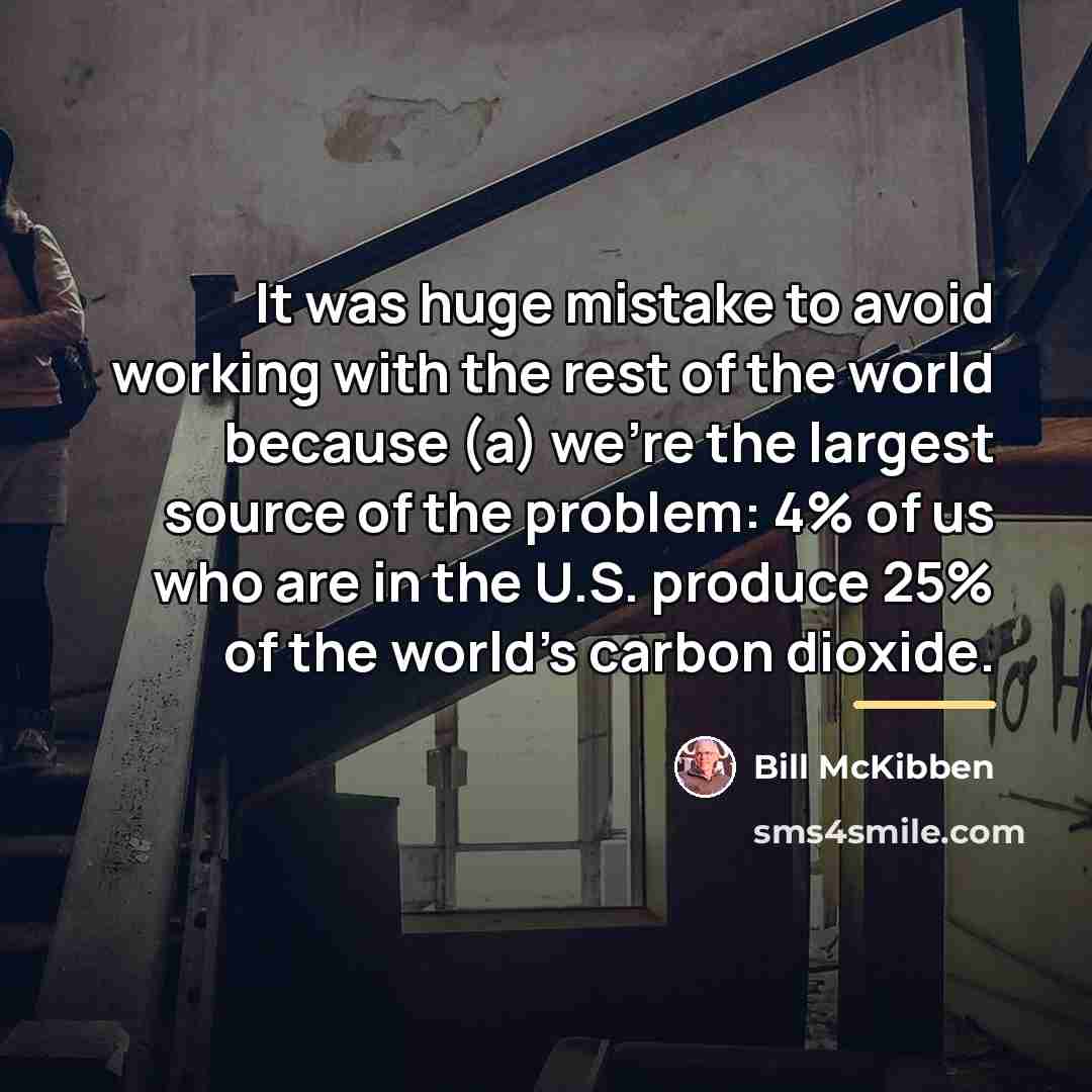 “It was huge mistake to avoid working with the rest…” quote by Bill McKibben