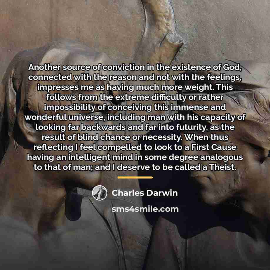 “Another source of conviction in the existence of God, connected…” quote by Charles Darwin