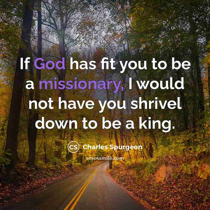 “If God has fit you to be a missionary, I…” quote by Charles Spurgeon
