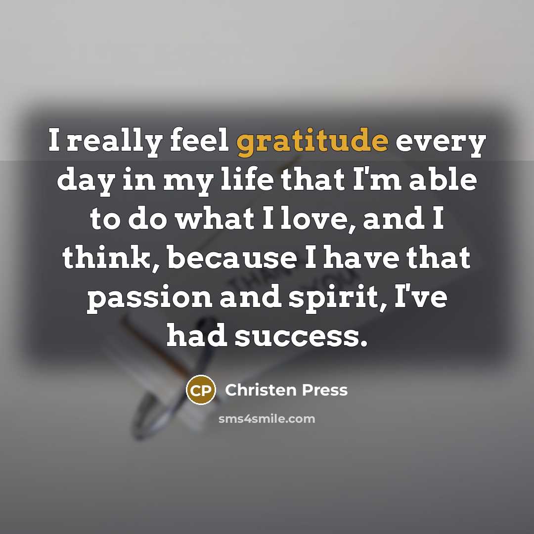 “I really feel gratitude every day in my life that…” quote by Christen Press