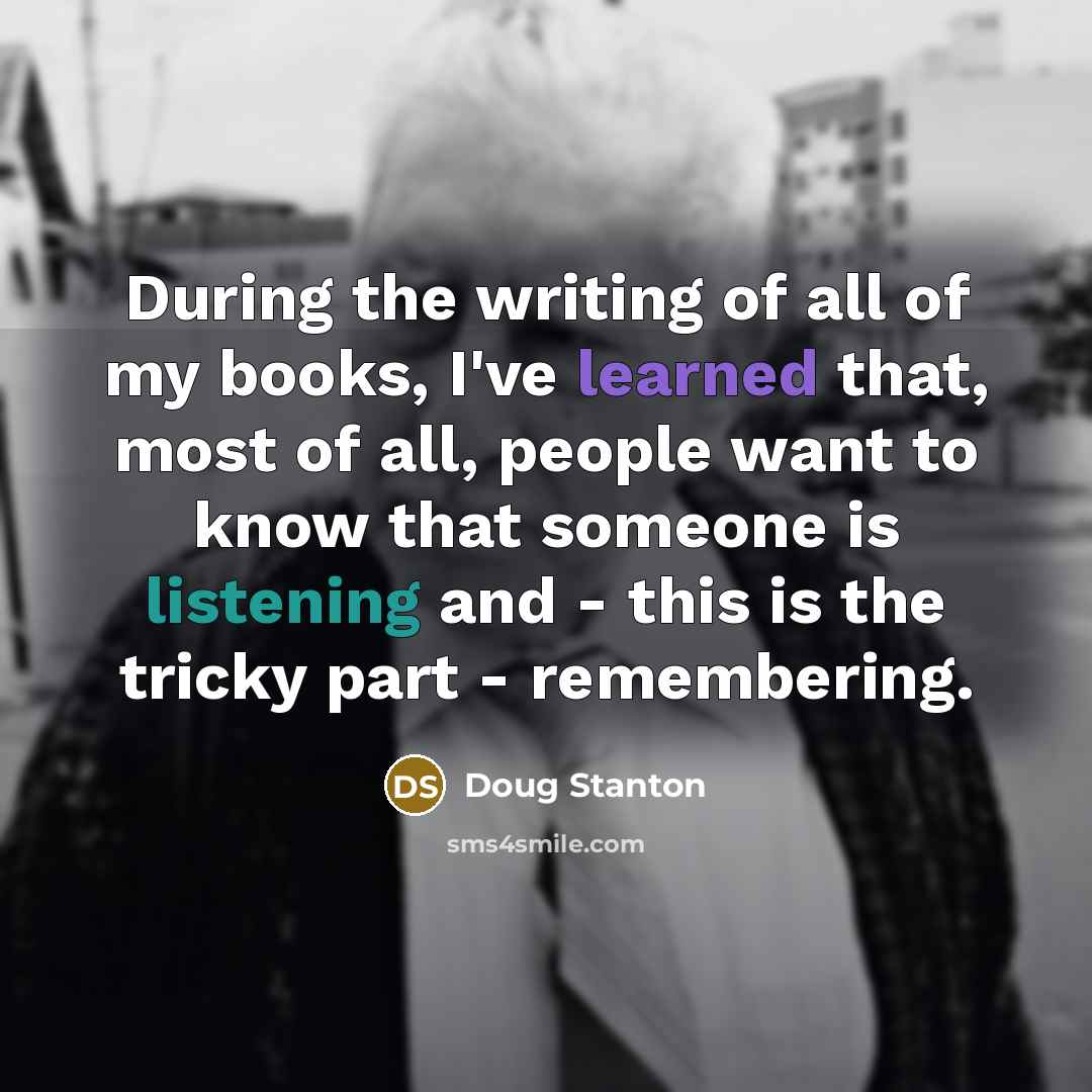 “During the writing of all of my books, I've learned…” quote by Doug Stanton