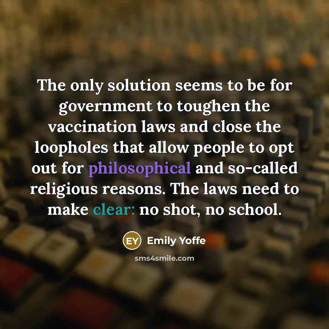 “The only solution seems to be for government to toughen…” quote by Emily Yoffe