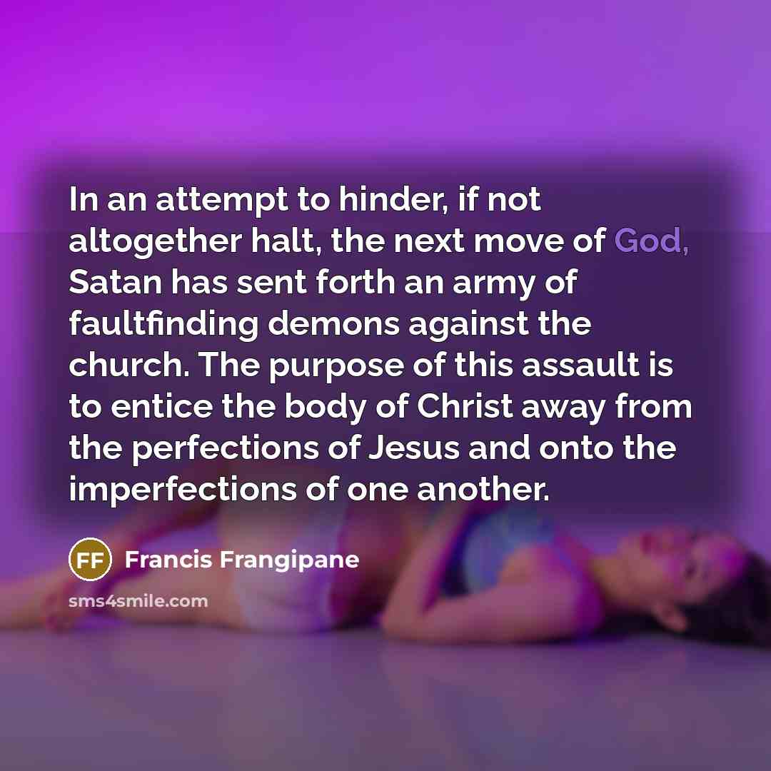 “In an attempt to hinder, if not altogether halt, the…” quote by Francis Frangipane