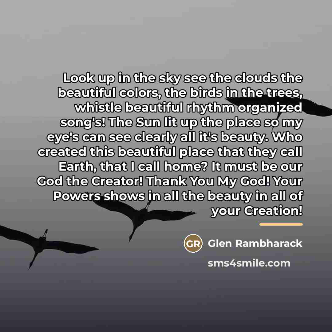 “Look up in the sky see the clouds the beautiful…” quote by Glen Rambharack
