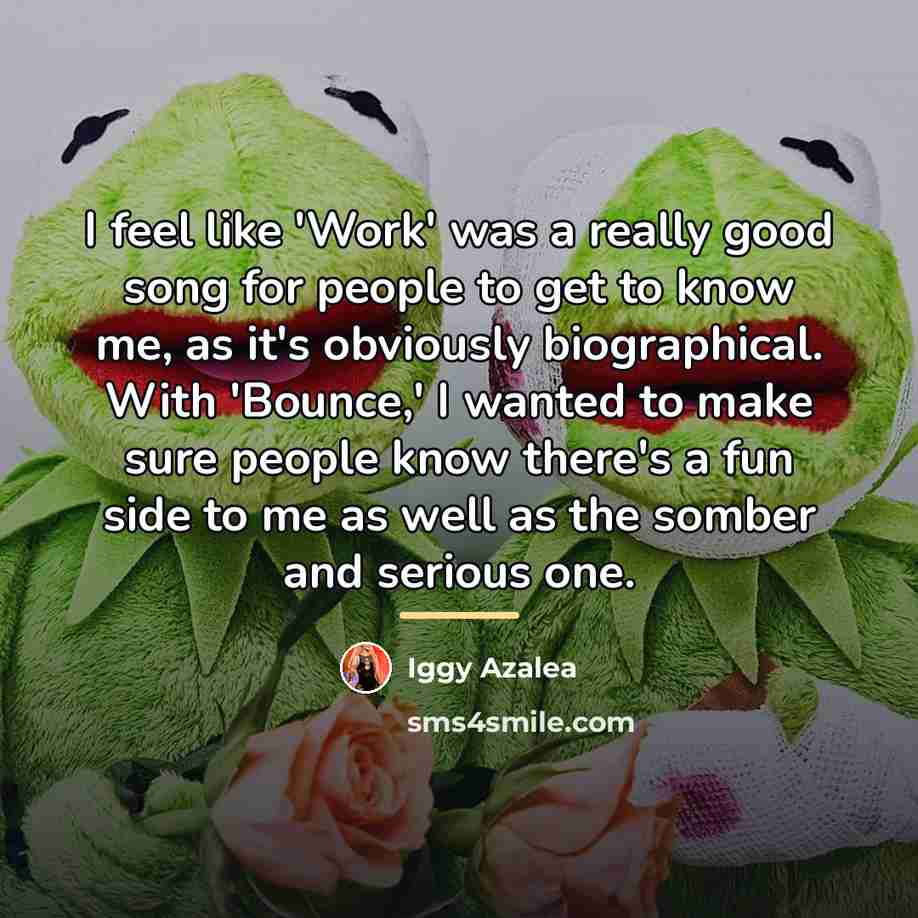 “I feel like 'Work' was a really good song for…” quote by Iggy Azalea