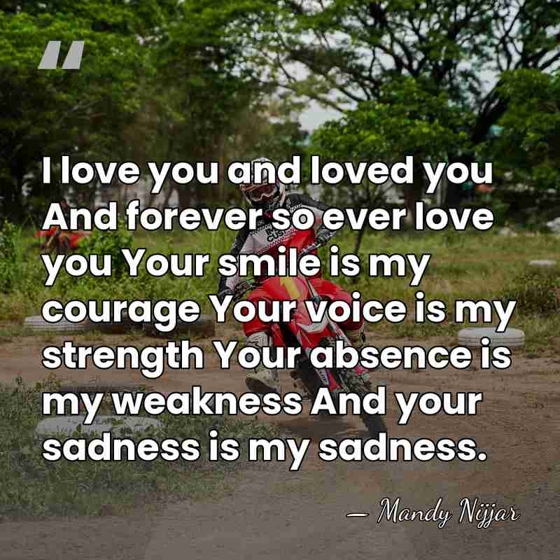 I love you and loved you And forever so ever love you&hellip; - Mandy Nijjar