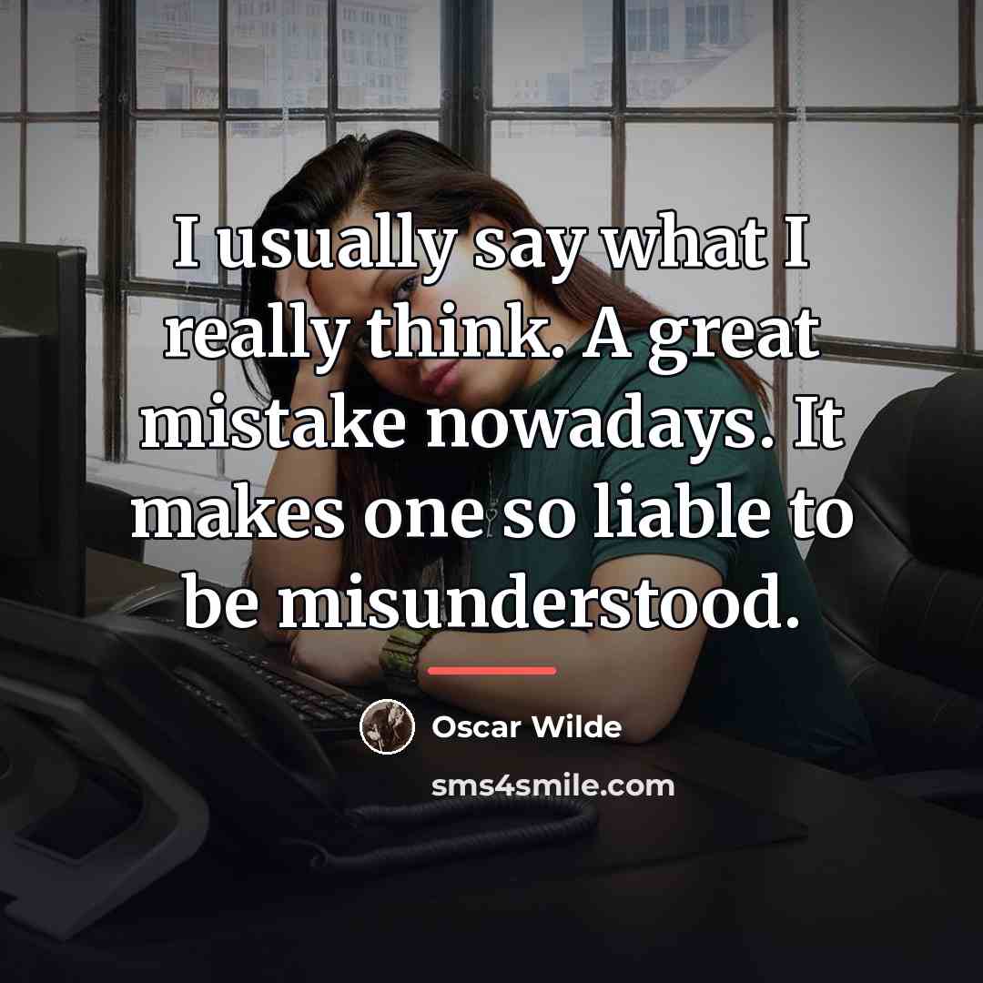 “I usually say what I really think. A great mistake…” quote by Oscar Wilde