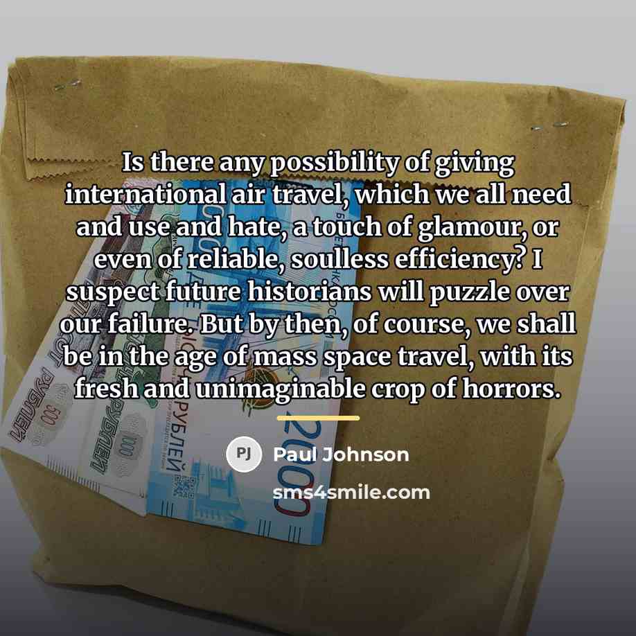 “Is there any possibility of giving international air travel, which…” quote by Paul Johnson