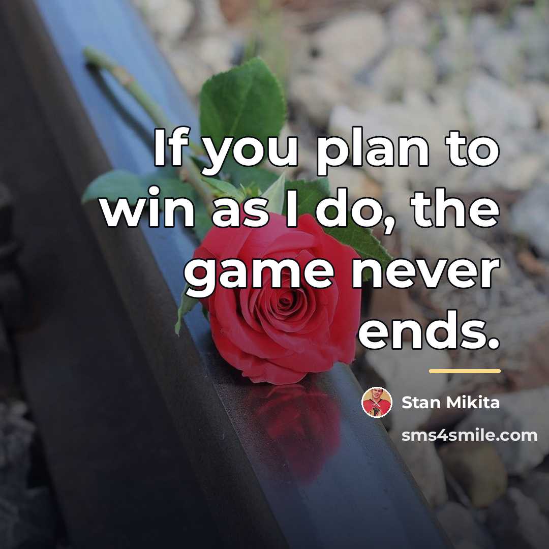 “If you plan to win as I do, the game…” quote by Stan Mikita