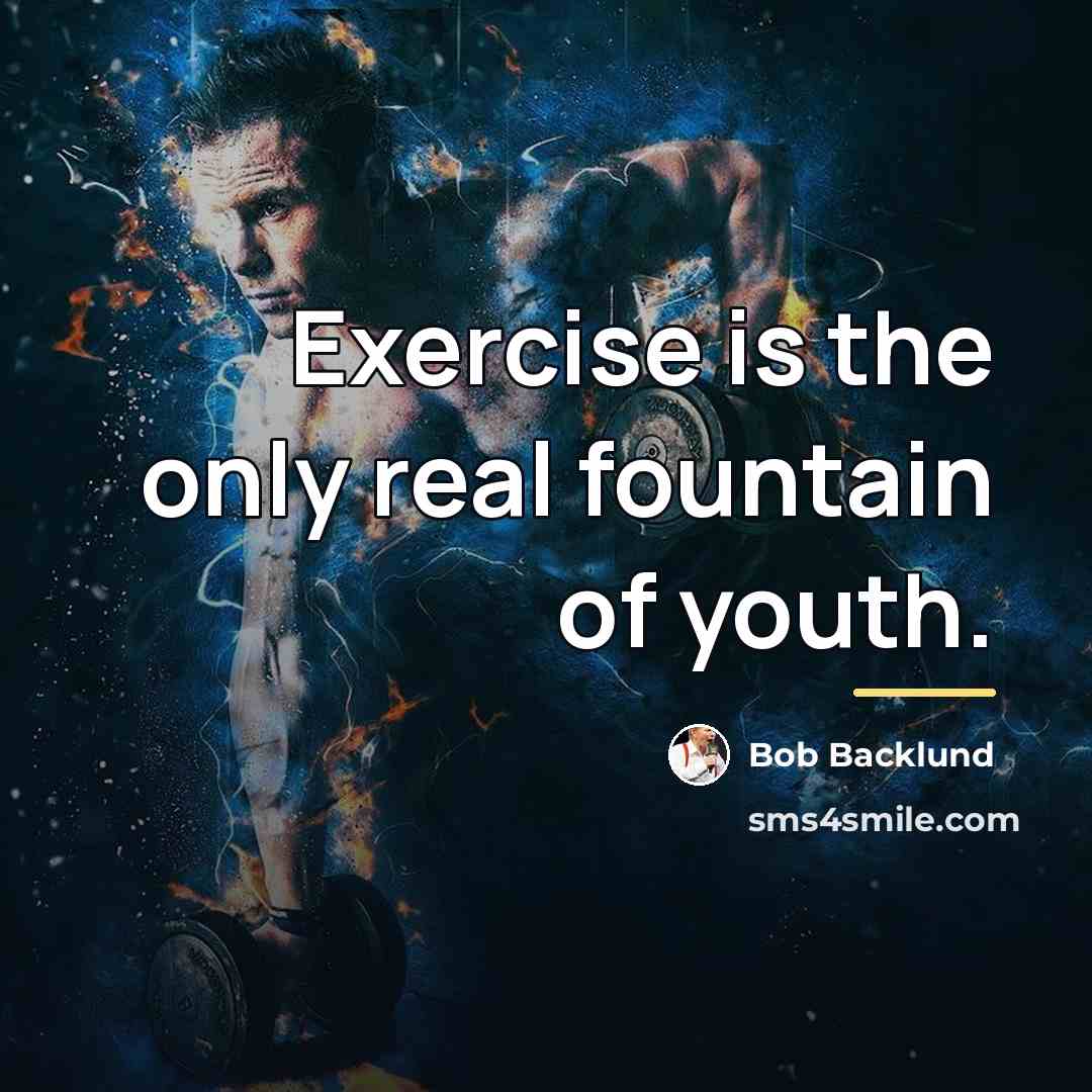 “Exercise is the only real fountain of youth.…” quote by Bob Backlund
