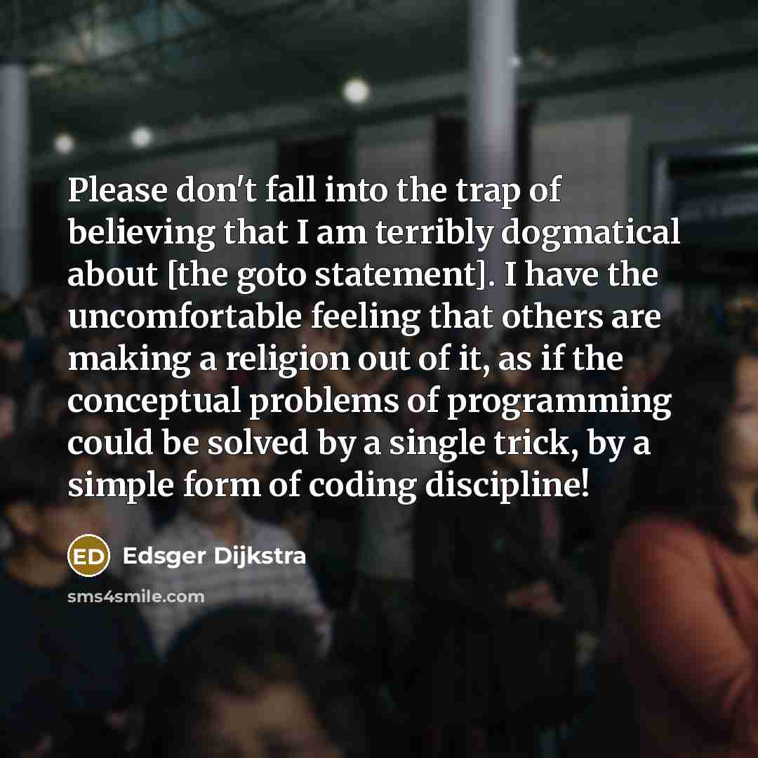 “Please don't fall into the trap of believing that I…” quote by Edsger Dijkstra