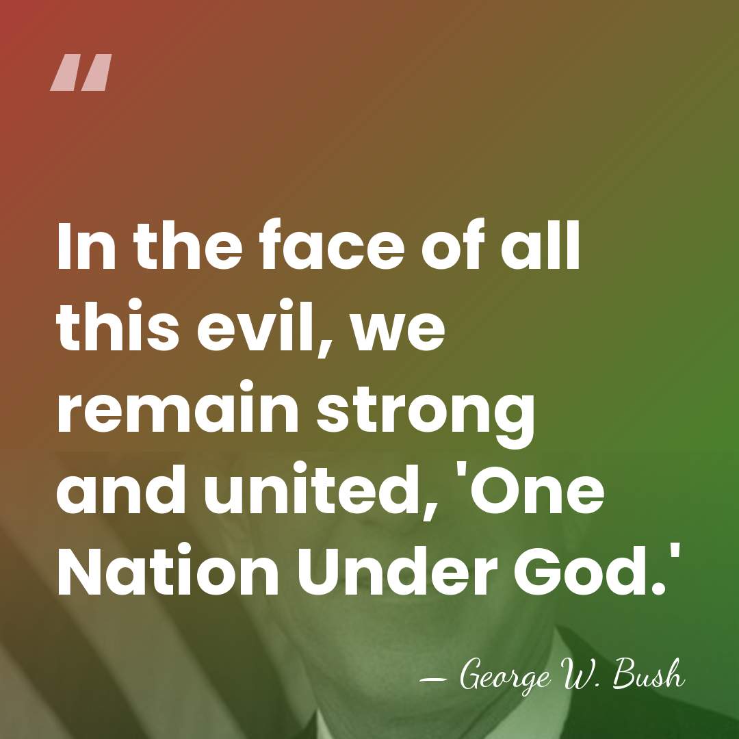 In the face of all this evil, we remain strong and united,&hellip; - George W. Bush