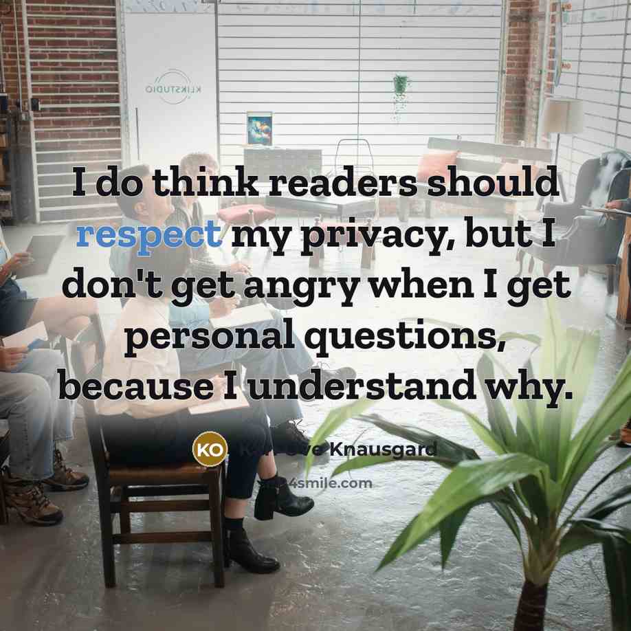 “I do think readers should respect my privacy, but I…” quote by Karl Ove Knausgard
