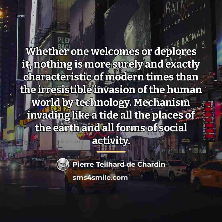 “Whether one welcomes or deplores it, nothing is more surely…” quote by Pierre Teilhard de Chardin