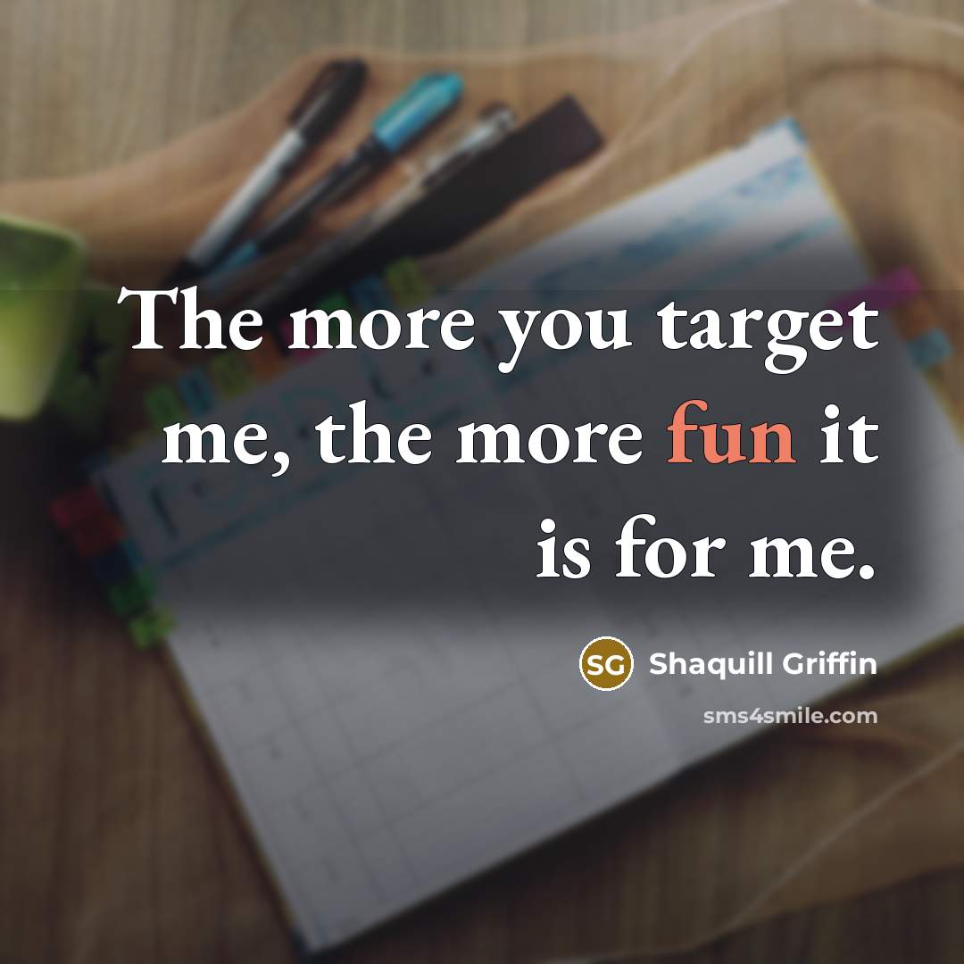 “The more you target me, the more fun it is…” quote by Shaquill Griffin