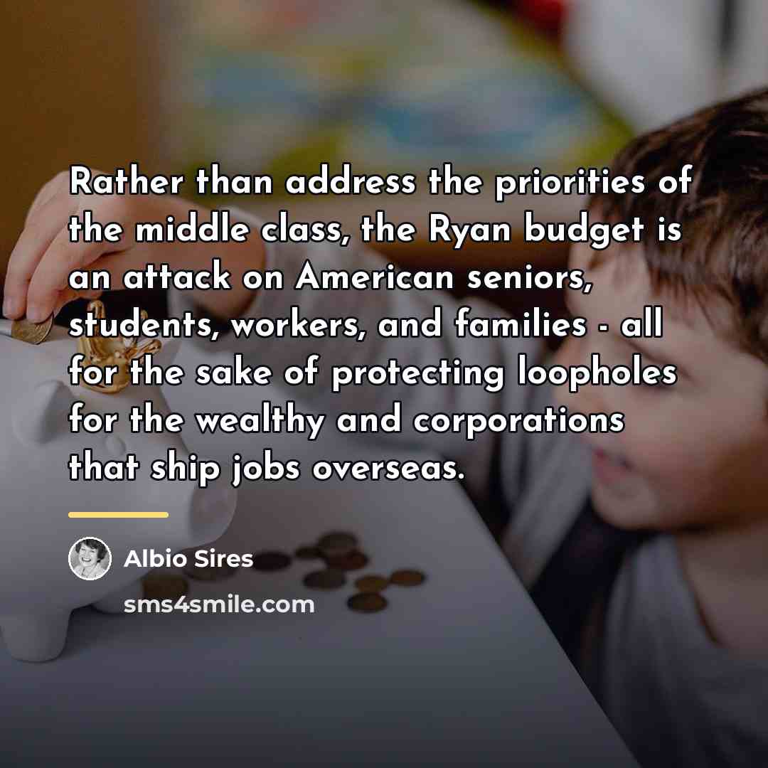 “Rather than address the priorities of the middle class, the…” quote by Albio Sires