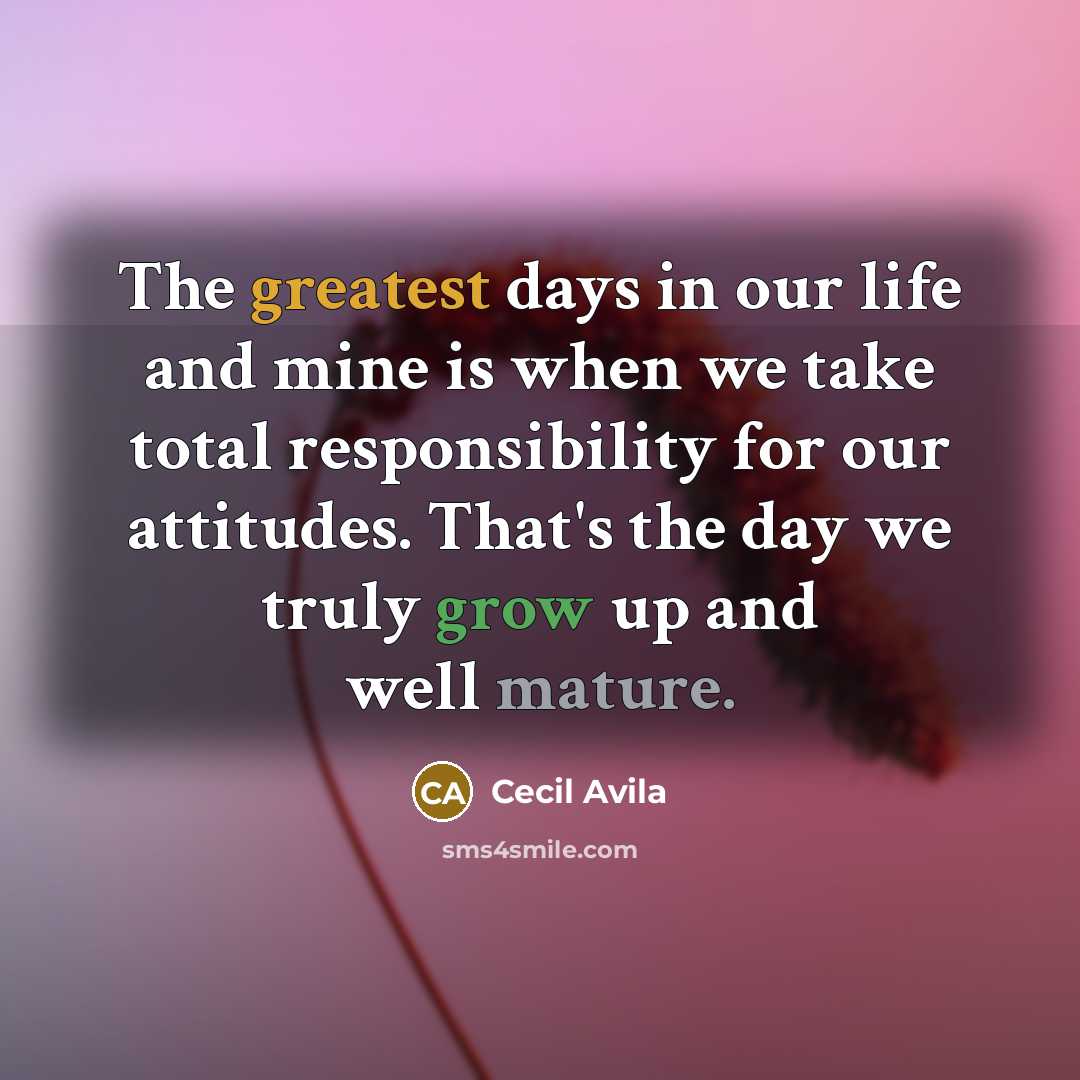 “The greatest days in our life and mine is when…” quote by Cecil Avila