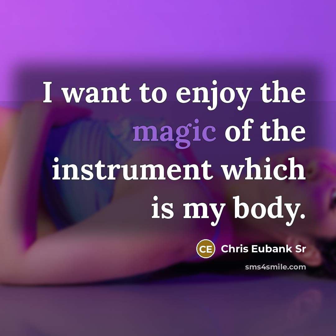 “I want to enjoy the magic of the instrument which…” quote by Chris Eubank Sr