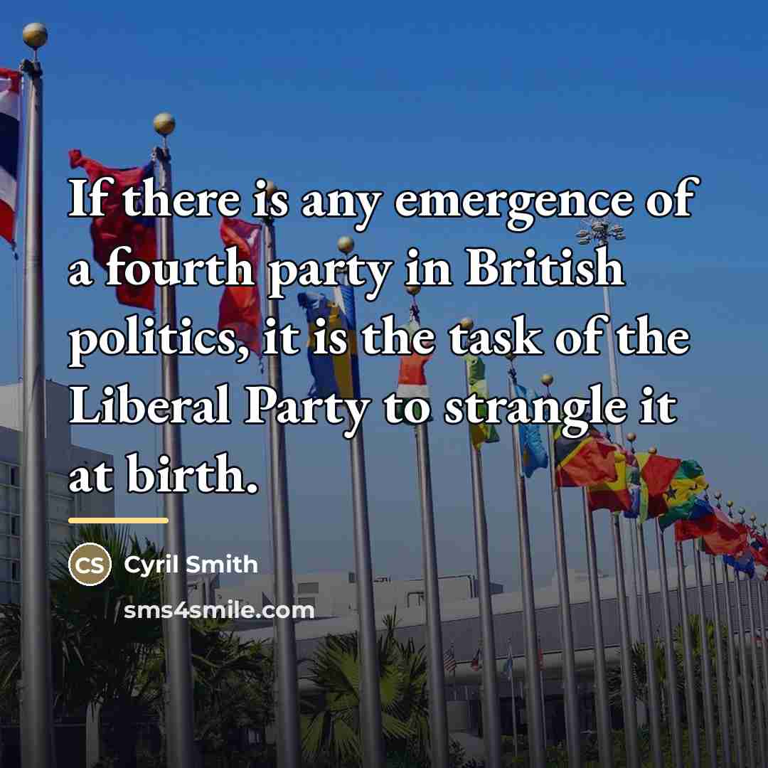 “If there is any emergence of a fourth party in…” quote by Cyril Smith
