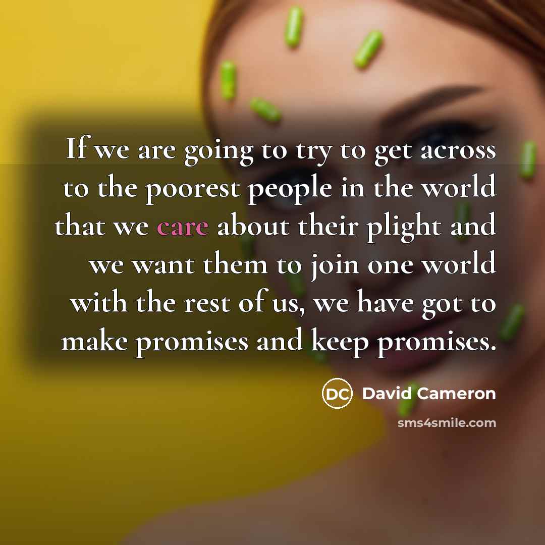“If we are going to try to get across to…” quote by David Cameron
