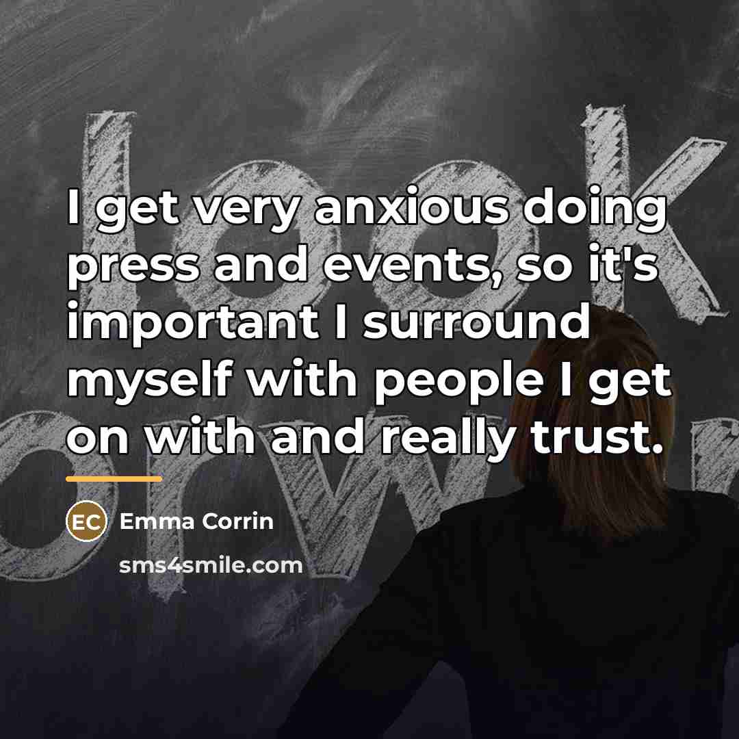 “I get very anxious doing press and events, so it's…” quote by Emma Corrin