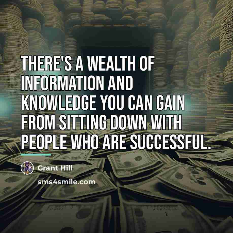 “There's a wealth of information and knowledge you can gain…” quote by Grant Hill