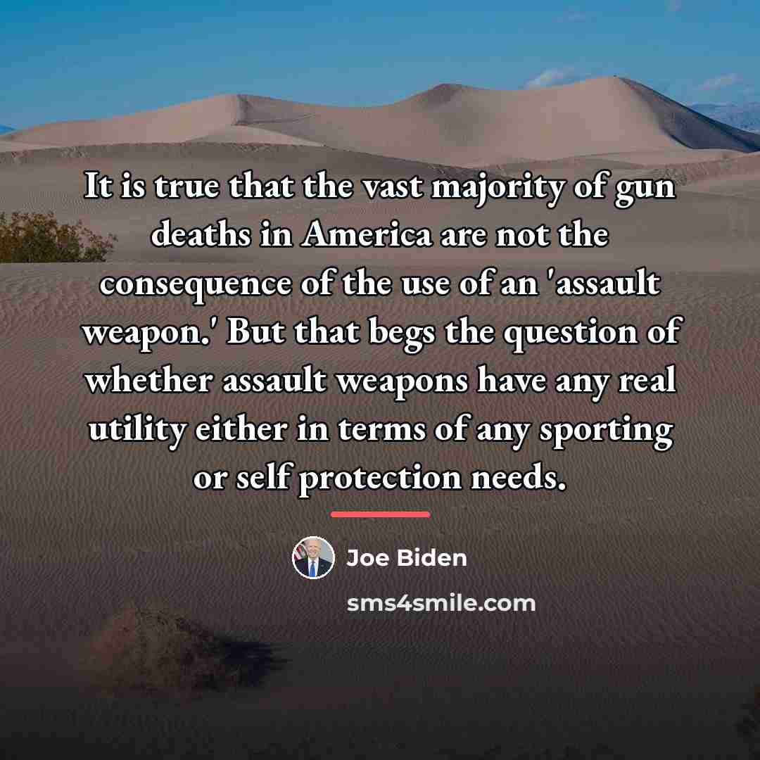 “It is true that the vast majority of gun deaths…” quote by Joe Biden