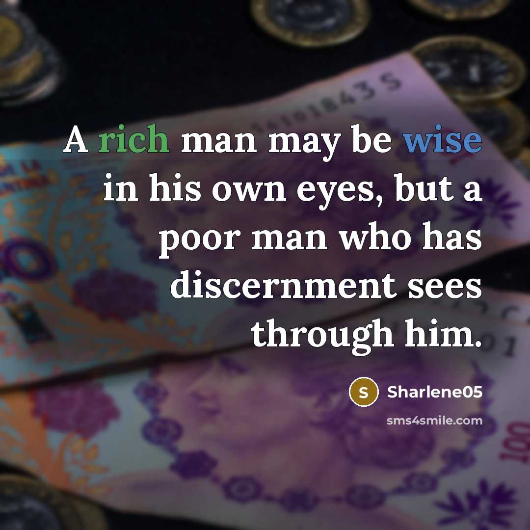 “A rich man may be wise in his own eyes,…” quote by Sharlene05
