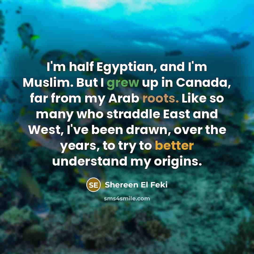 “I'm half Egyptian, and I'm Muslim. But I grew up…” quote by Shereen El Feki