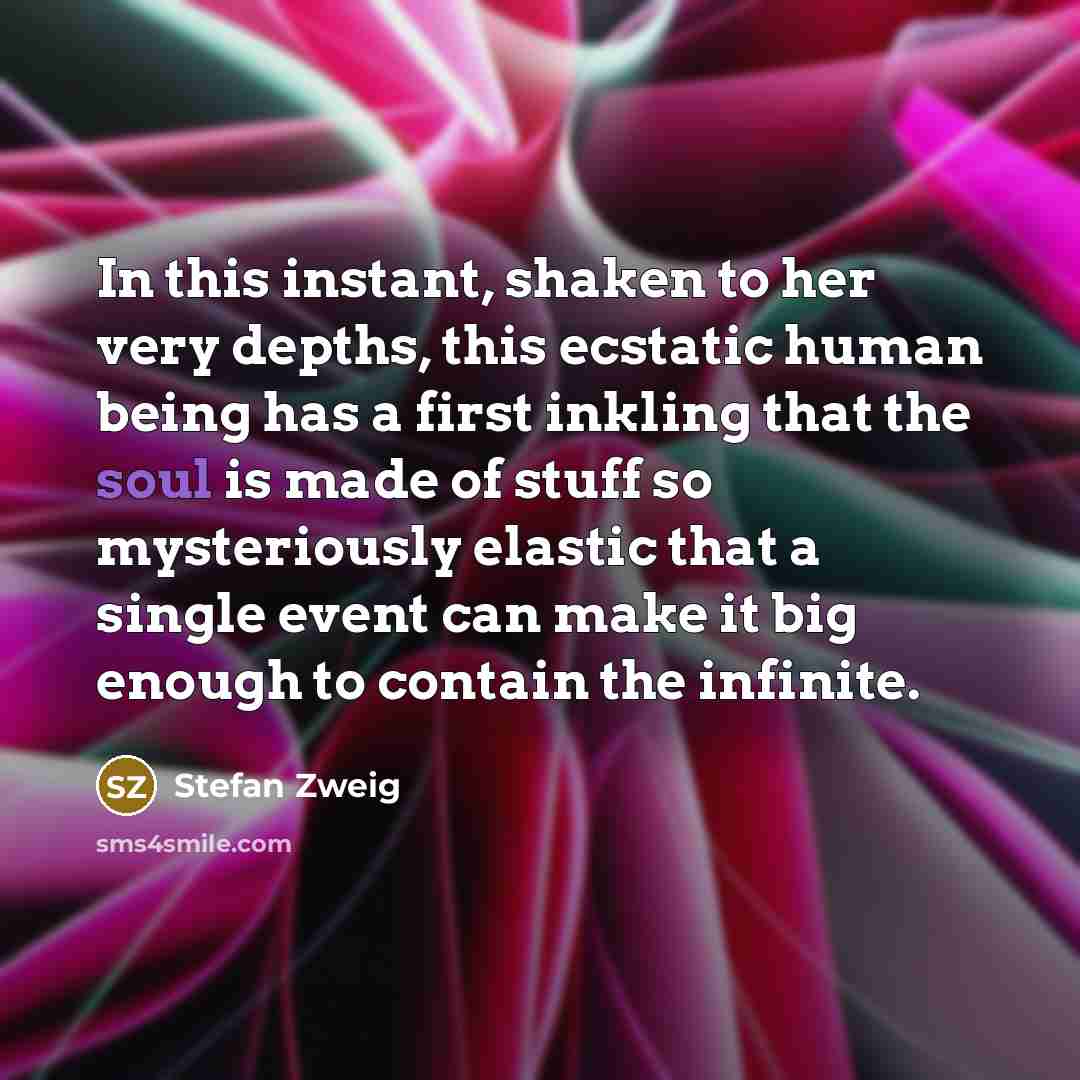 “In this instant, shaken to her very depths, this ecstatic…” quote by Stefan Zweig