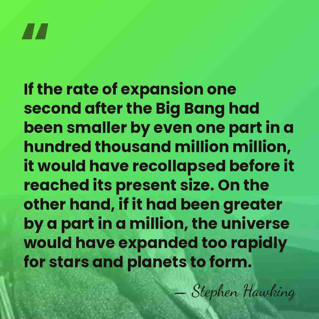 If the rate of expansion one second after the Big Bang had&hellip; - Stephen Hawking