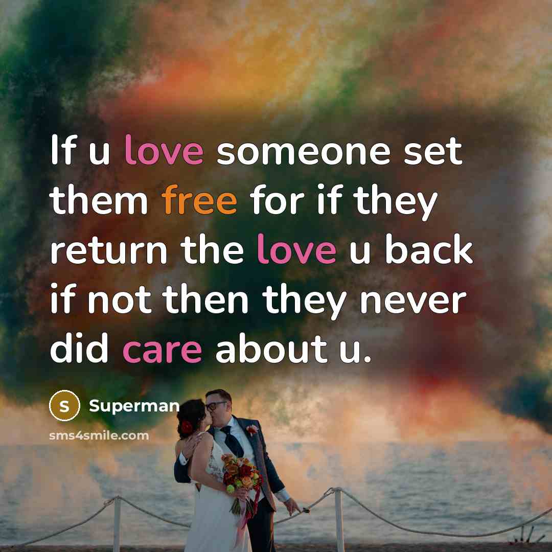 “If u love someone set them free for if they…” quote by Superman