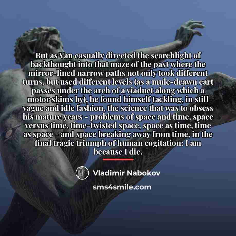 “But as Van casually directed the searchlight of backthought into…” quote by Vladimir Nabokov