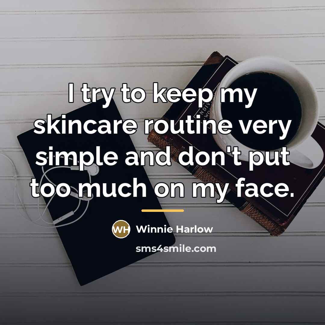 “I try to keep my skincare routine very simple and…” quote by Winnie Harlow