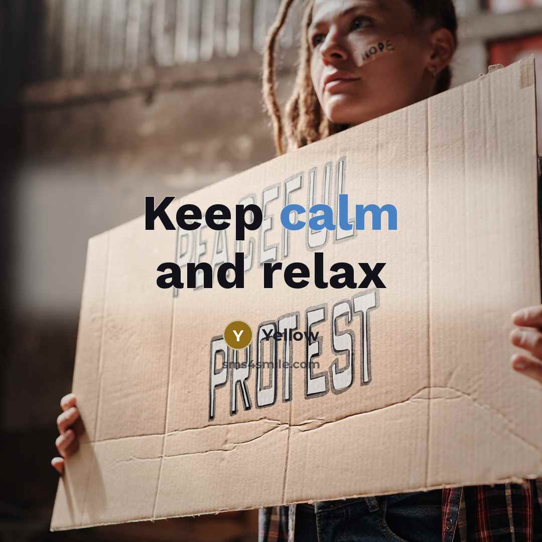 “Keep calm and relax…” quote by yellow