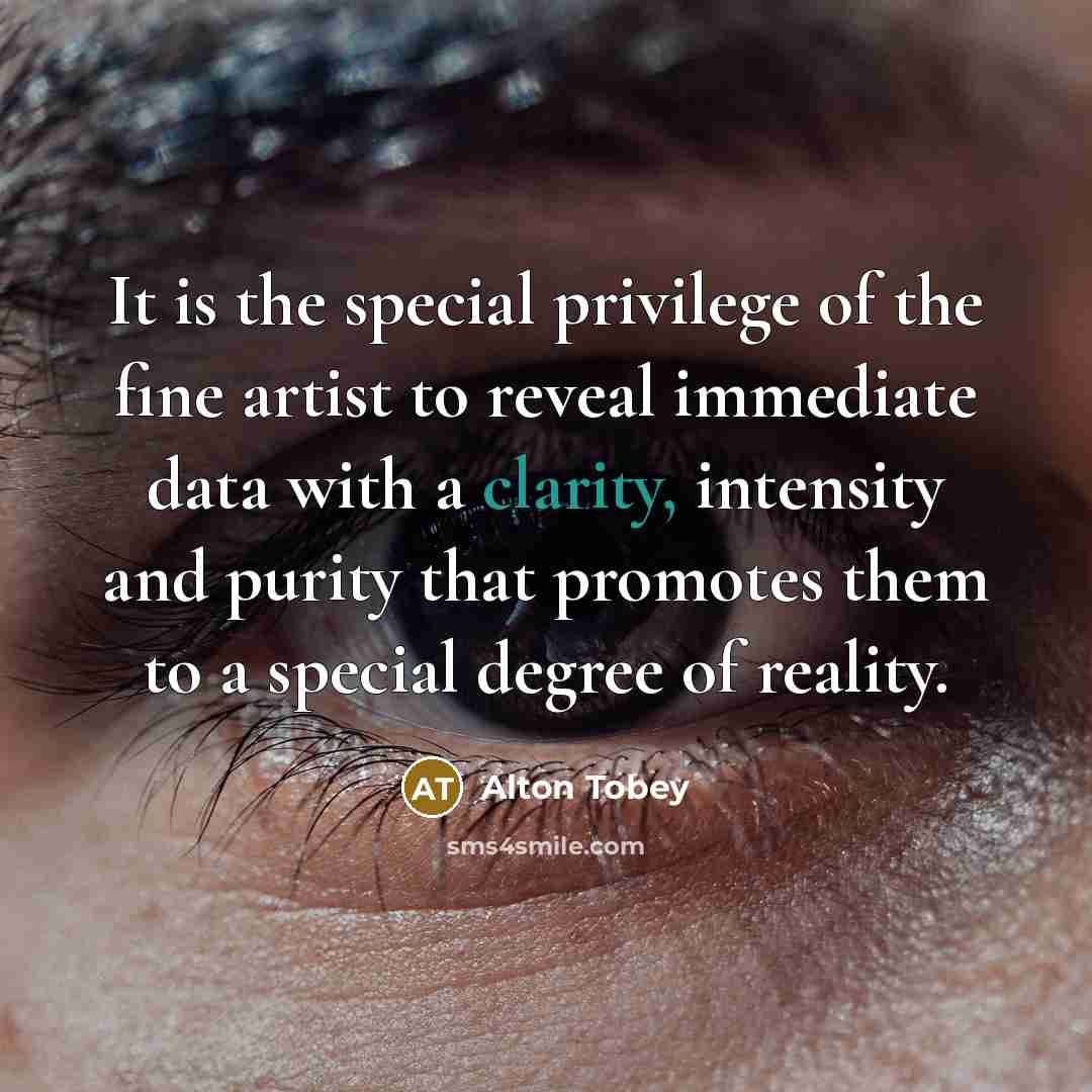 “It is the special privilege of the fine artist to…” quote by Alton Tobey