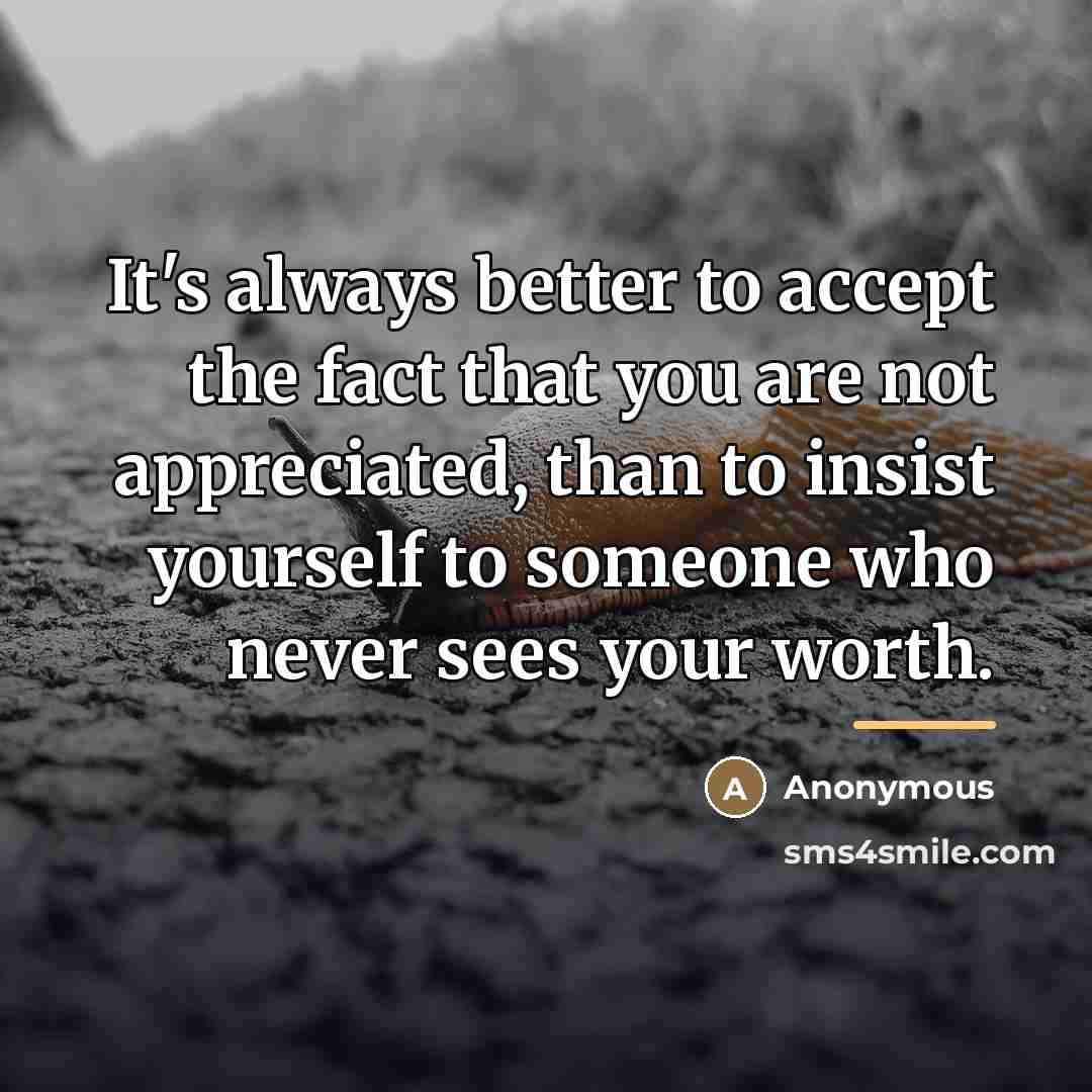 “It's always better to accept the fact that you are…” quote by Anonymous