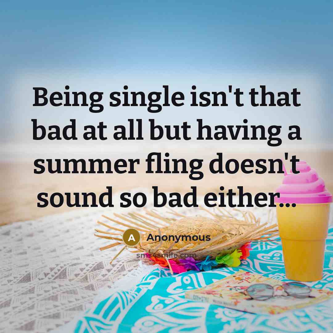 “Being single isn't that bad at all but having a…” quote by Anonymous