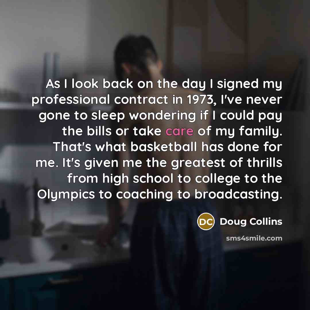 “As I look back on the day I signed my…” quote by Doug Collins