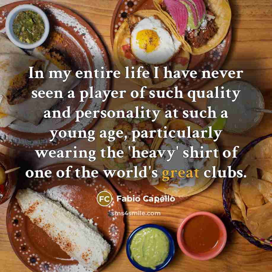 “In my entire life I have never seen a player…” quote by Fabio Capello