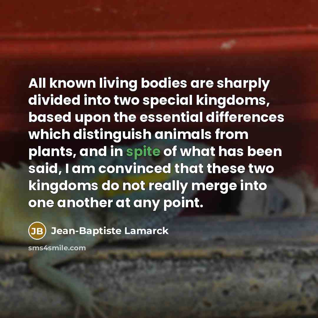 “All known living bodies are sharply divided into two special…” quote by Jean-Baptiste Lamarck
