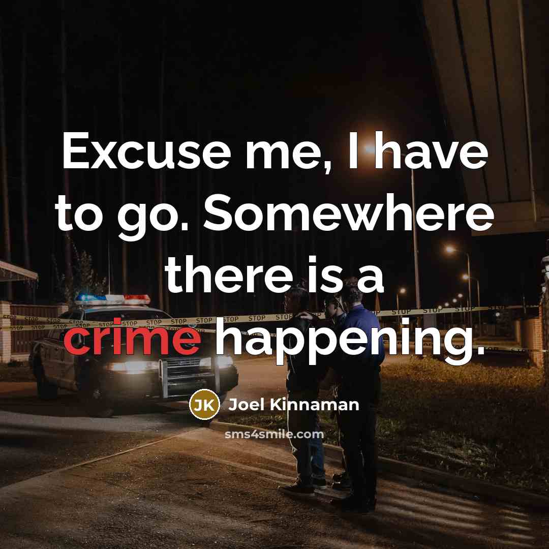 “Excuse me, I have to go. Somewhere there is a…” quote by Joel Kinnaman